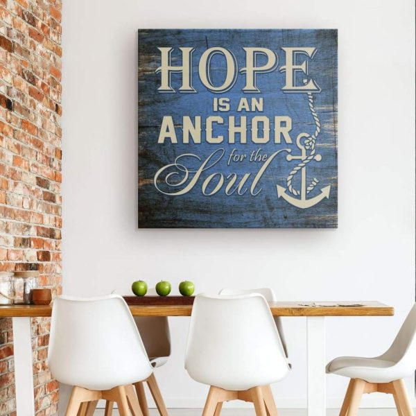 Christian : Hope Is An Anchor Of The Soul Canvas Print Square Canvas Frames - Image 2