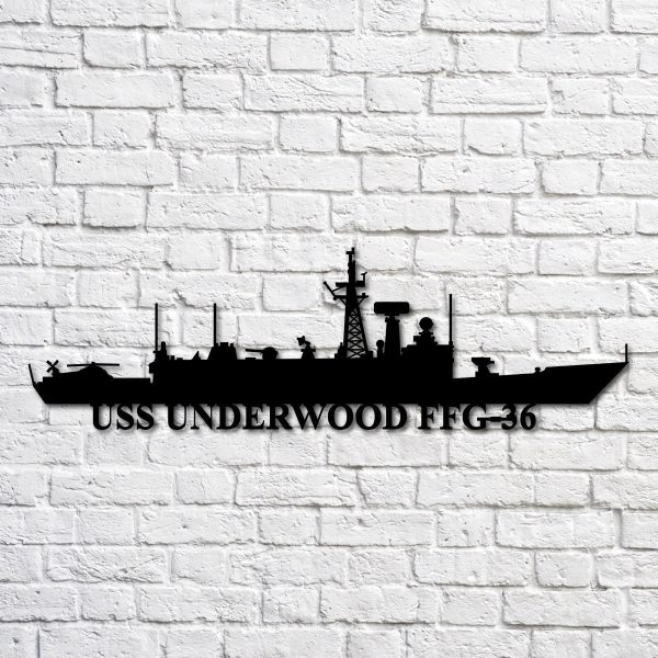 Uss Underwood Ffg36 Navy Ship Metal Art, Gift For Navy Veteran, Navy S