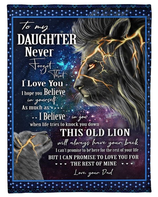 This Old Lion Will Always Have Your Back To Daughter Fleece Blanket Fl