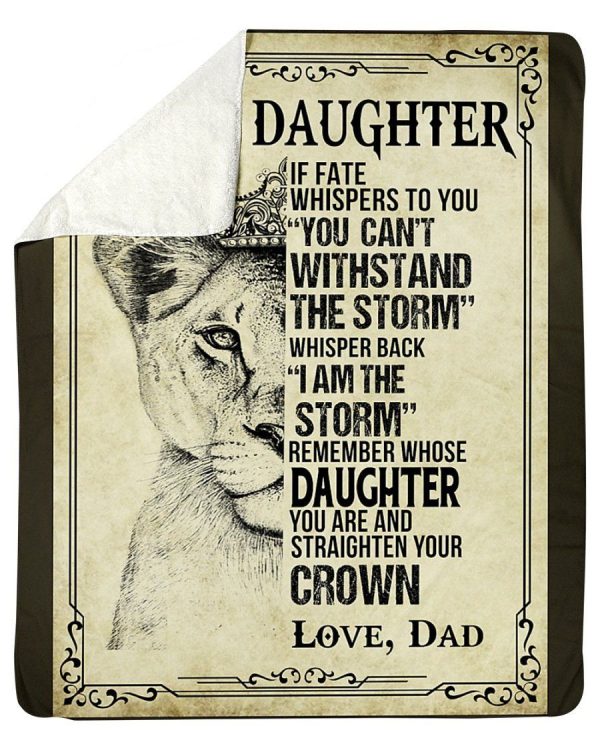 To Daughter If Fate Whispers To You You Can't Withstand The Storm Flee