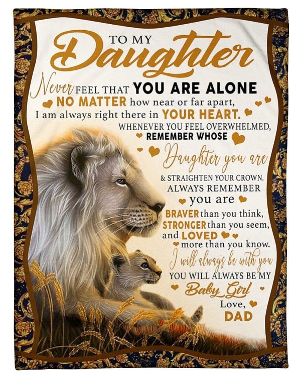 Dad To Daughter Never Feel That You Are Alone Fleece Blanket Fleece Bl - Image 2