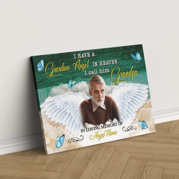 Personalized Canvas Prints, Custom Photo, Memorial Gifts, Sympathy Gifts, I Have A Guardian Angel In Heaven I Call Him Grandpa Dem Canvas - Image 7